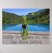 to boldly go where no man has gone before